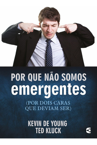 Por Que Não Somos Emergentes - Cultura Cristã, de  na capa. Editora Cultura Cristã em português