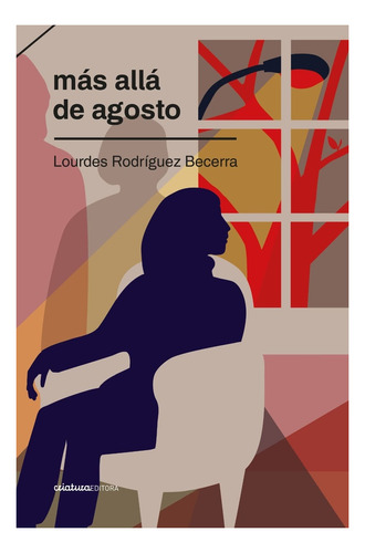 Lourdes Rodriguez  Becerra -  Mas Alla De Agosto