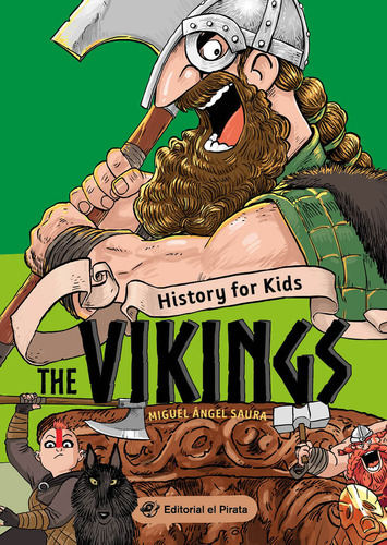 History For Kids The Vikings, De Saura, Miguel Angel. Editorial El Pirata, Tapa Blanda En Inglés