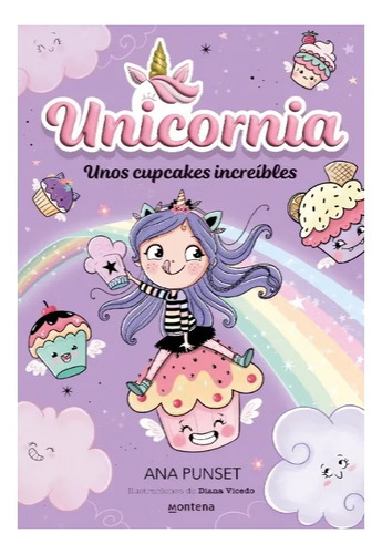 Libro Unicornia 4 Unos Cupcakes Increibles /ana Punset