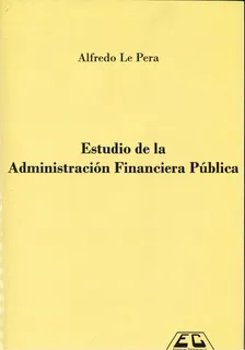 Estudio Administración Financiera Pública Alfredo Le Pera