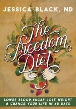 Libro The Freedom Diet : Lower Blood Sugar, Lose Weight A...