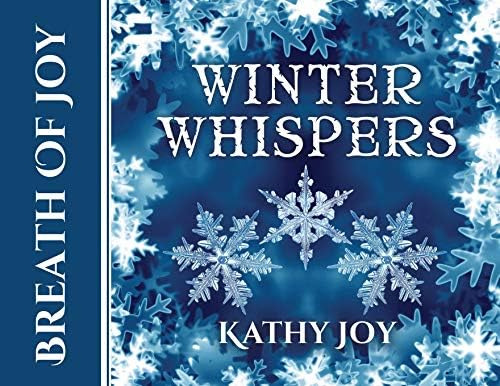 Breath Of Joy: Winter Whispers, De Joy, Kathy. Editorial Kathy Joy, Tapa Dura En Inglés