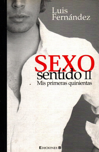 Sexo Sentido 2 - Luis Fernández