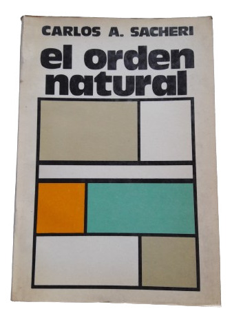 El Orden Natural - Carlos A. Sacheri - Edic Del Cruzamante