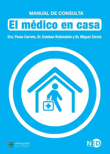 Médico En Casa, El - Carrete, Rubinstein Y Otros