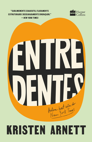 Entre dentes, de Arnett, Kristen. Casa dos Livros Editora Ltda, capa mole em português, 2022