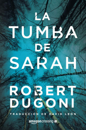 Libro: La Tumba De Sarah (tracy Crosswhite, 1) (spanish Edit