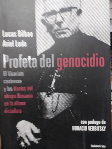 Profeta Del Genocidio Bilbao Lucas Prol Verbitsky Impecable!