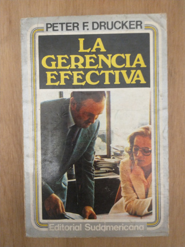 La Gerencia Efectiva - Peter F. Drucker (Usado)