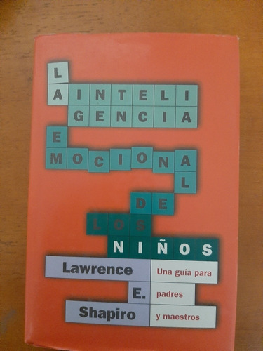 La Inteligencia Emocional De Los Niños Una Guia Para Padres 