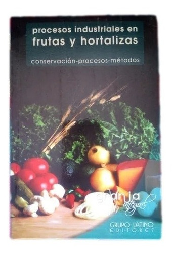 Agro Procesos Industriales En Frutas Y Hortalizas R4