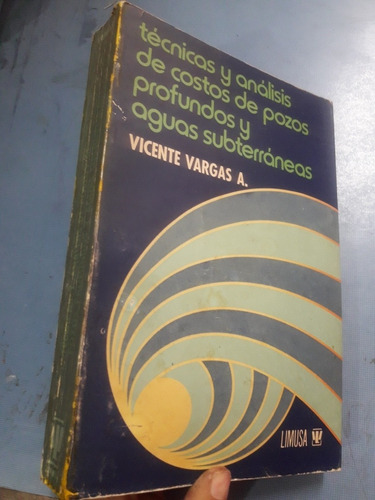 Libro Técnicas Y Análisis De Costos De Pozos Profundo Vargas