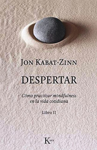 Despertar Libro 2 - Jon Kabat Zinn - Libro - Envio En Dia