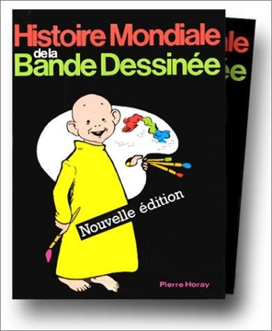 Histoire Mondiale De La Bande Dessinee - Autores Varios