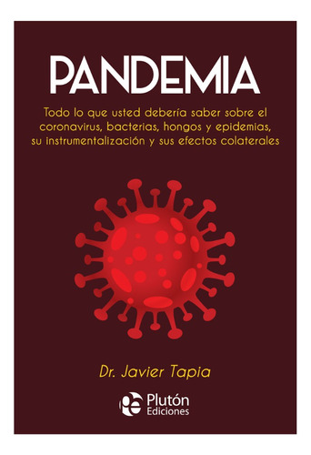 Pandemia - Dr. Javier Tapia
