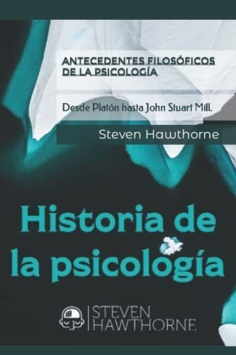 Antecedentes Filosoficos De La Psicologia Desde..., De Hawthorne, Steven. Editorial Independently Published En Español