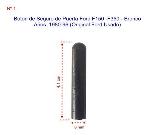 Boton Cerradura Puerta Ford F150 - Bronco Años: 1982-96 (1)