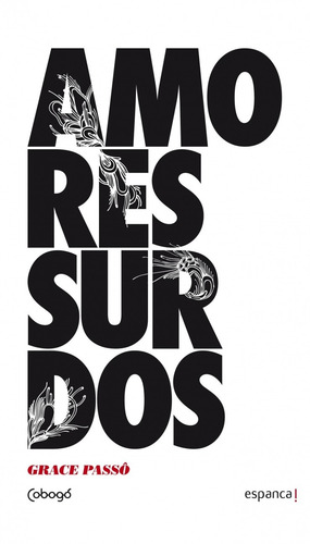 Amores surdos, de Passô, Grace. Editorial Editora de livros Cobogó LTDA, capa mole em português, 2012