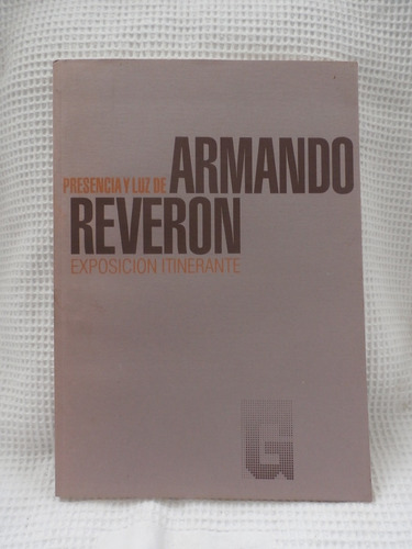 Libro Armando Reveron. Presencia Y Luz,exposicion Itinerante