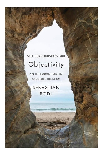 Libro: Self-consciousness And Objectivity: An Introduction T