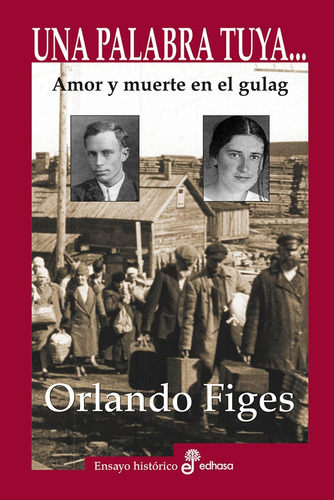 Una Palabra Tuya. Orlando Figes. Edhasa