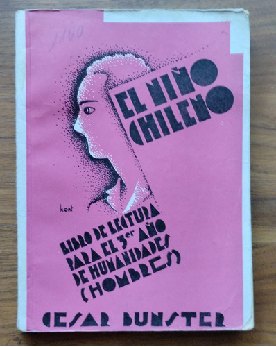 Libro El Niño Chileno Cesar Bunster Libro De Lectura 3ro Hum