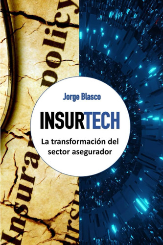 Libro: Insurtech: La Transformación Del Sector Asegurador (s