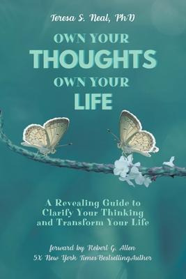 Libro Own Your Thoughts, Own Your Life : A Revealing Guid...