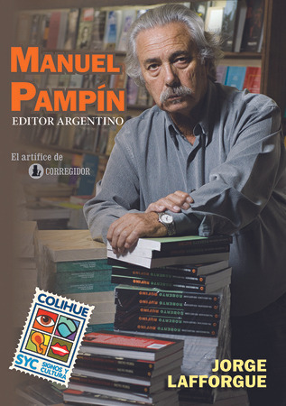 Manuel Pampin. Editor Argentino - Jorge Lafforgue