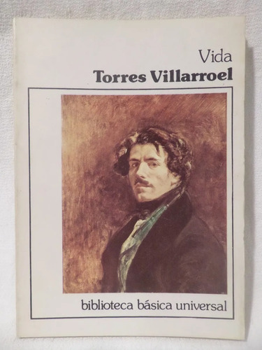 Vida - Diego De Torres Villarroel - Memorias - Ceal - 1982