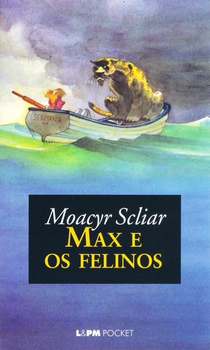 Max e os felinos, de Scliar, Moacyr. Série L&PM Pocket (234), vol. 234. Editora Publibooks Livros e Papeis Ltda., capa mole em português, 2001