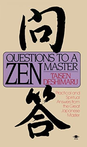 Questions To A Zen Master: Practical And Spiritual Answers From The Great Japanese Master, De Deshimaru Taisen. Editorial Penguin Books, Tapa Blanda En Inglés