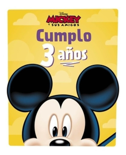 Mickey. Cumplo 3 Años