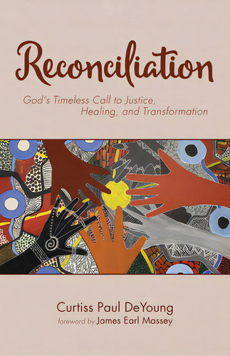 Reconciliation, De Deyoung, Curtiss Paul. Editorial Wipf & Stock Publ, Tapa Blanda En Inglés