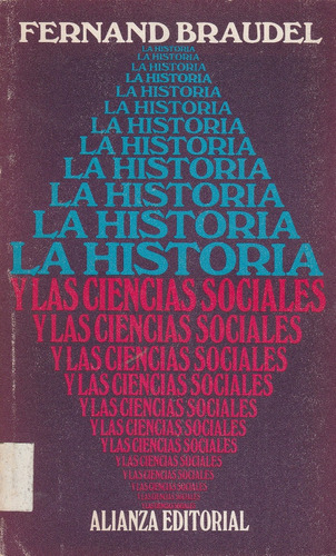 La Historia Y Las Ciencias Sociales Fernand Braudel 