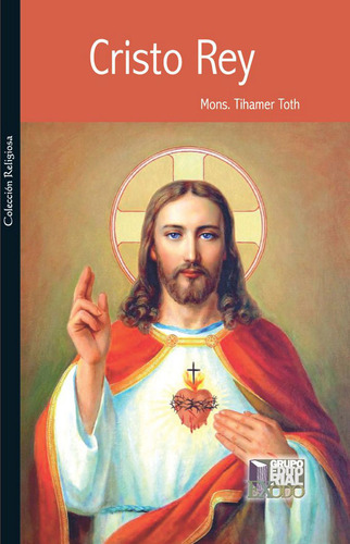 Cristo Rey, De Toth, Tihamer. Editorial Exodo, Tapa Blanda, Edición 01 En Español, 2021