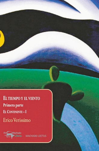 Libro El Tiempo Y El Viento. El Continente I