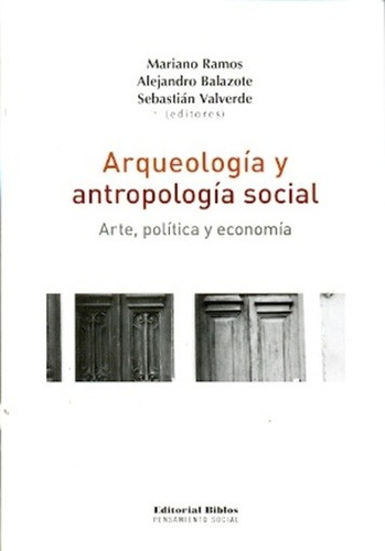 Arqueologia Y Antropologia Social - Aa. Vv