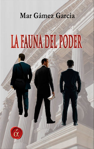 La Fauna Del Poder - Mar Gámez