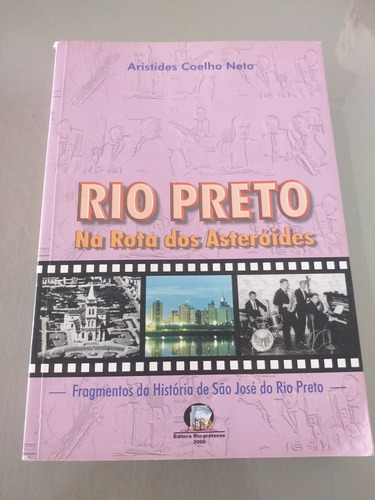 Livro Rio Preto Na Rota Dos Asteróides 