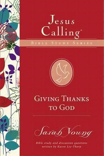 Giving Thanks To God, De Sarah Young. Editorial Thomas Nelson Publishers, Tapa Blanda En Inglés