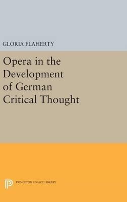 Opera In The Development Of German Critical Thought - Glo...