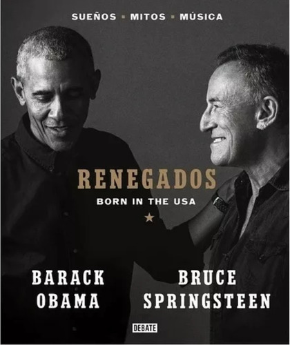 Renegados Born In The Usa Barack Obama Bruce Springsteen