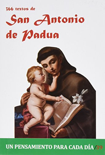 366 Textos De San Antonio De Padua -un Pensamiento Para Cada