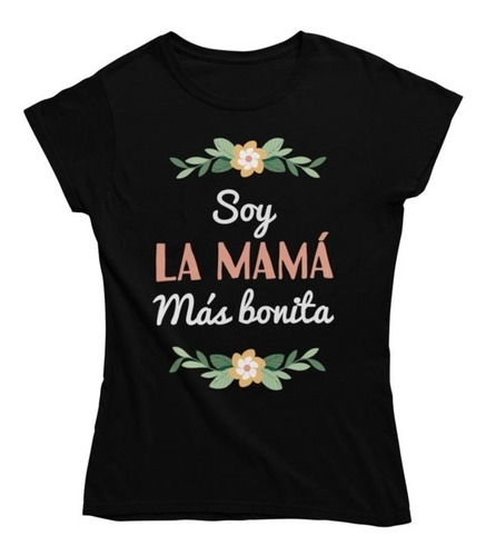 Playera Mamá -día De Las Madres -soy La Mamá Más Bonita