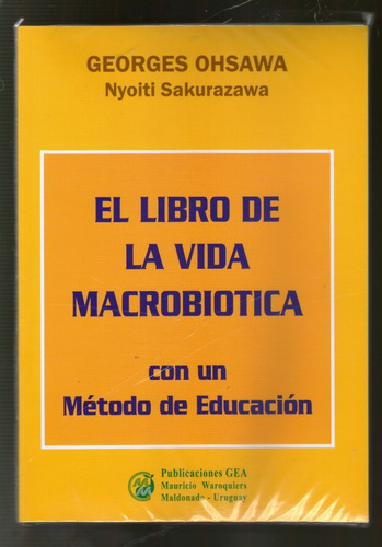 El Libro De La Vida Macrobiotica