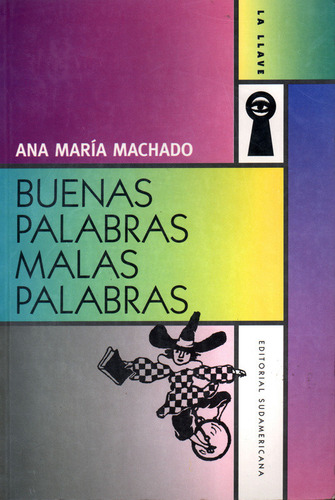 Buenas Palabras  Malas Palabras, De Machado, Ana Maria., Vol. 1. Editorial Sudamericana, Tapa Blanda En Español, 1998