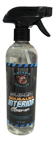 Dirty Pig Detail Co Super Squealer - Limpiador De Interiores