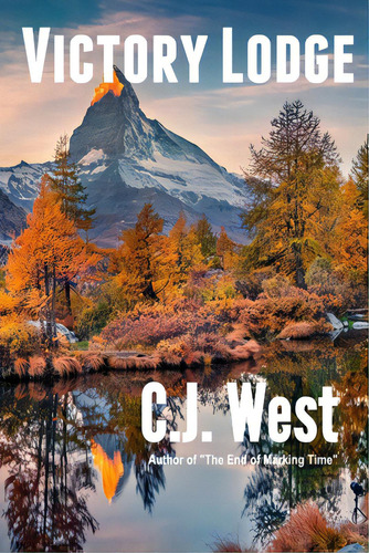 Victory Lodge, De West, C. J.. Editorial 22 West Books, Tapa Blanda En Inglés
